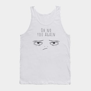 Oh No! Tank Top